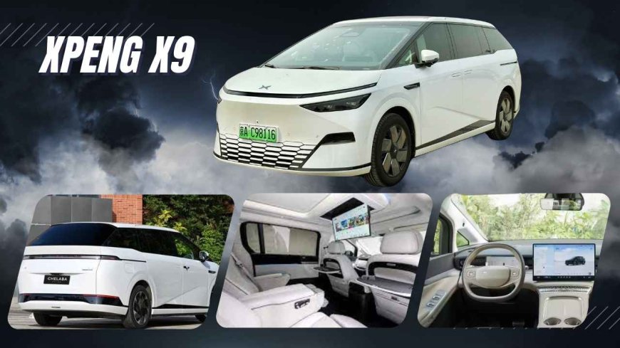 Xpeng X9: Mobil Listrik Futuristik Serba Canggih